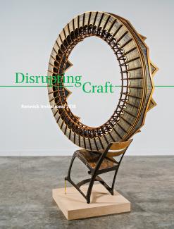 Publication - Disrupting Craft: Renwick Invitational 2018