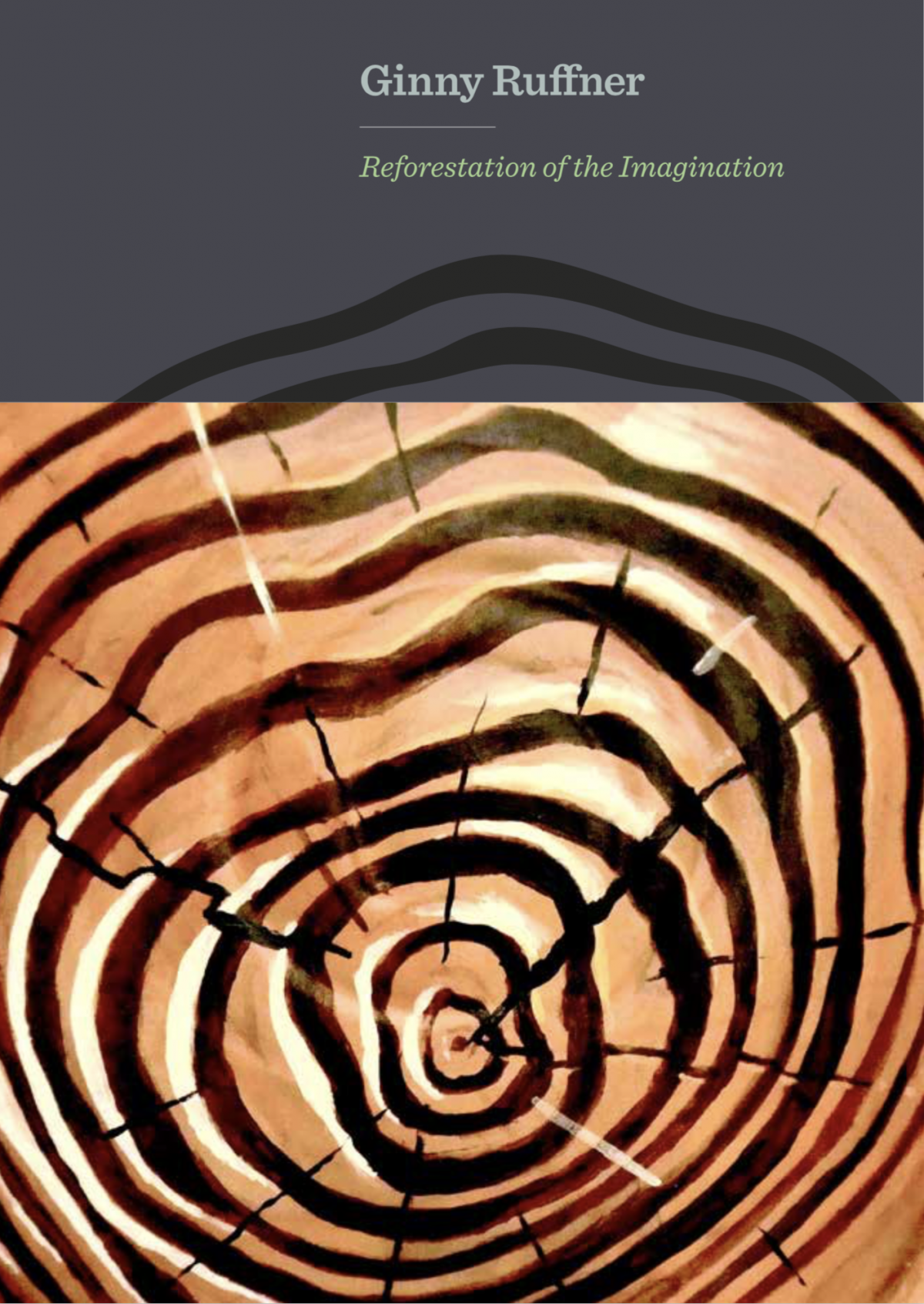 A copy of the book cover for Ginny Ruffner with an image of a wood stump.