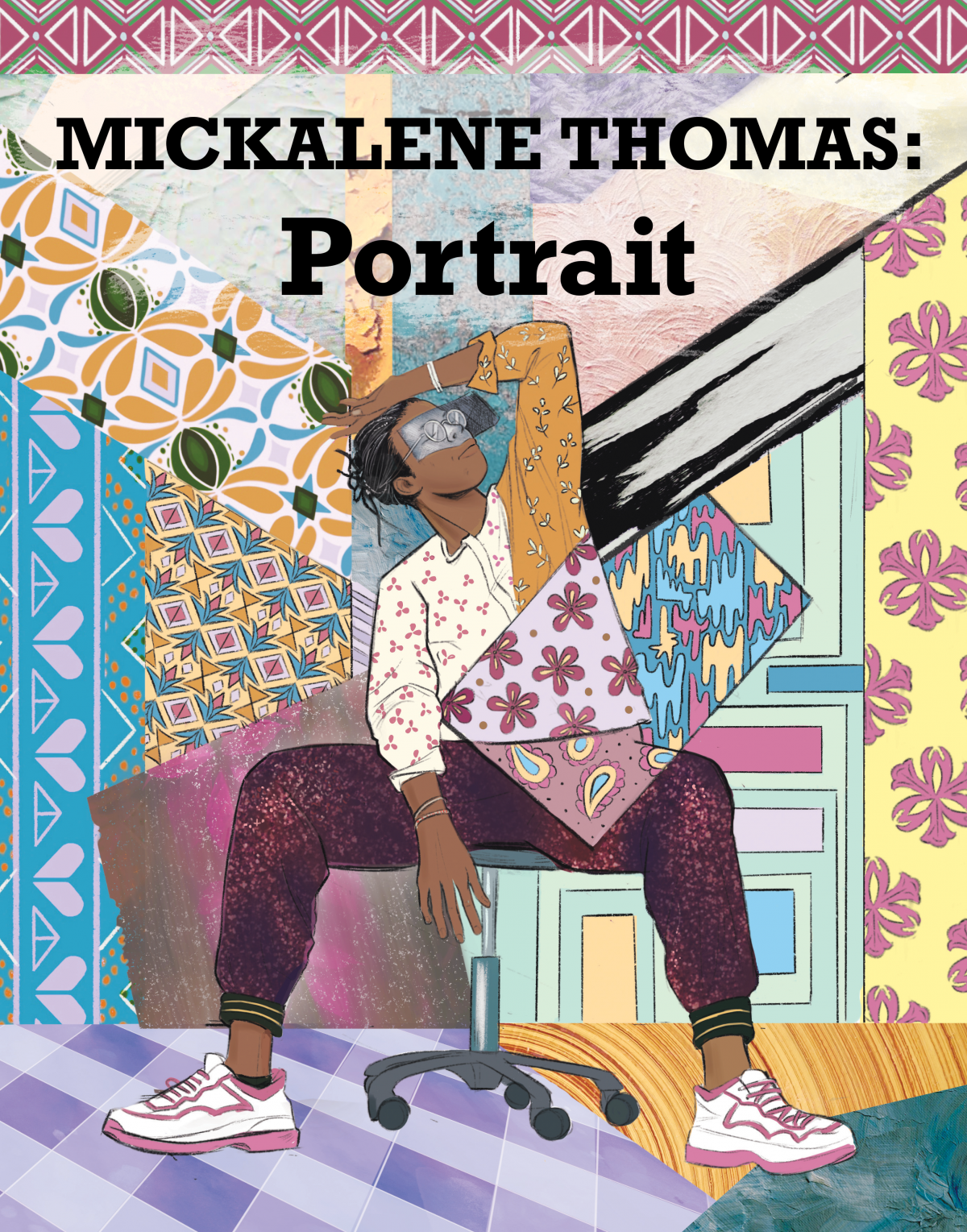 Black woman sitting on a chair in the center of the cover with her hand resting on her forehead set against a patchwork background of colorful geometric and floral patterns. Text  reads, “Mickalene Thomas: Portrait”